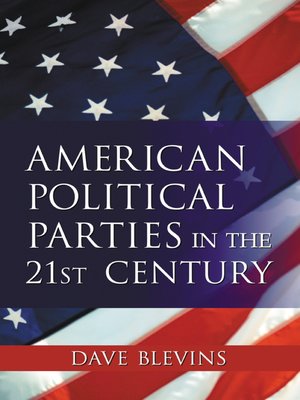 cover image of American Political Parties in the 21st Century